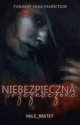 Niebezpieczna przeznaczona (ZAWIESZONE)