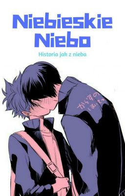 Niebieskie Niebo // KageHina