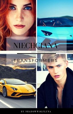 Niechciana.- Transformers