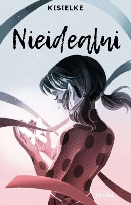 Nieidealni ~ Miraculous✔️