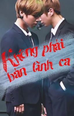 [NielWink] KHÔNG PHẢI BẢN TÌNH CA