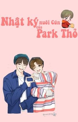 [NIELWINK] Nhật ký nuôi Cún của Park Thỏ 