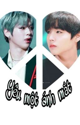 [Nielwink] Yêu một ánh mắt