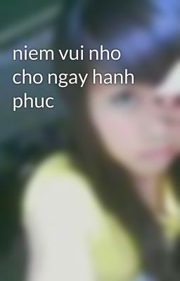 niem vui nho cho ngay hanh phuc