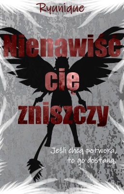 Nienawiść cię zniszczy