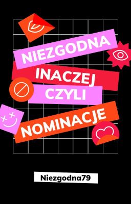 Niezgodna inaczej, czyli nominacje