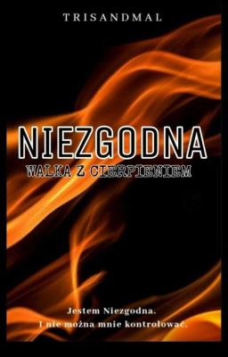 Niezgodna-,, Walka z Cierpieniem''