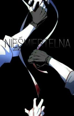 NIEŚMIERTELNA | Bungou Stray Dogs 