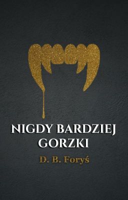 Nigdy Bardziej Gorzki - Tom 1