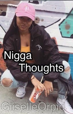 Nigga Thoughts