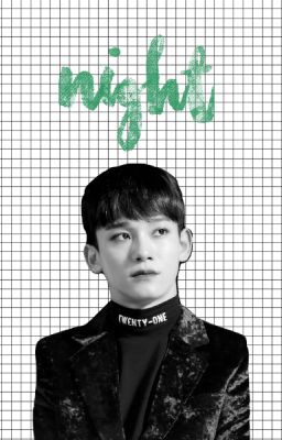 Night*(k.jongdae//chen)