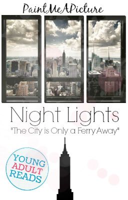 Night Lights [#Wattys 2017]