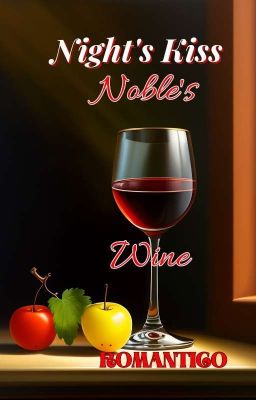 Night's Kiss:  Noble's Wine (Julia San Miguel)