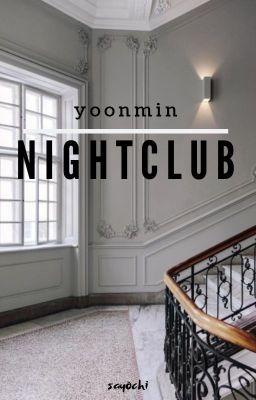 Nightclub ♡ y.min