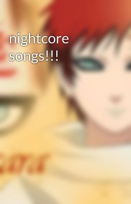 nightcore songs!!!
