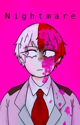 Nightmare: a yandere Shoto x reader oneshot