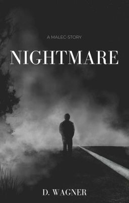 Nightmare (german Malec ff)