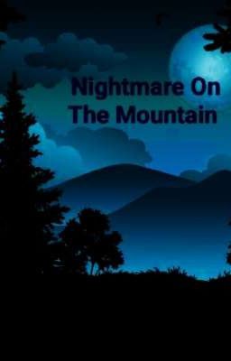 Nightmare On The Mountain