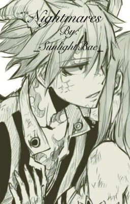 Nightmares { A Nalu, Sticy, Rolu, and Colu FairyTail Fan-Fiction }