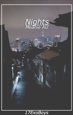 Nights : Meanie