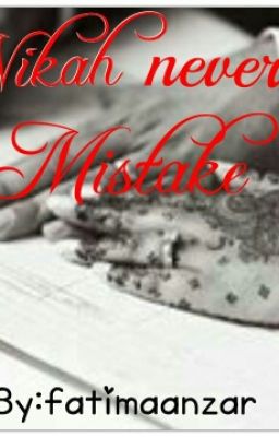 Nikah never a mistake