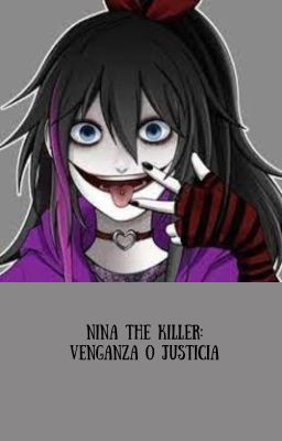 Nina the Killer: Venganza o Justicia