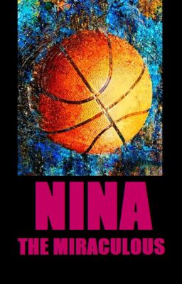 Nina the Miraculous