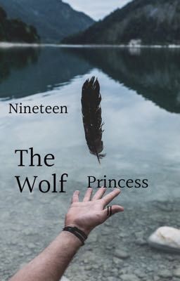 Nineteen The Wolf Princess 