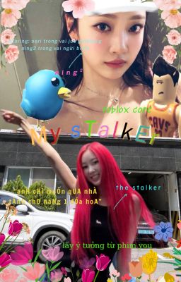 ningselle/gining. my stalker