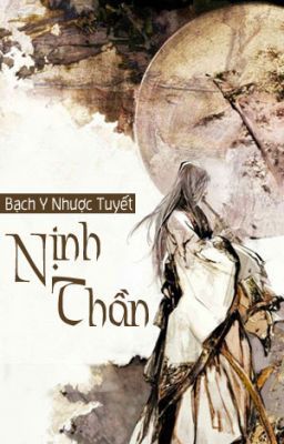 Nịnh thần - Bạch y nhược tuyết