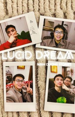 [NINHDUONG]- LUCID DREAM