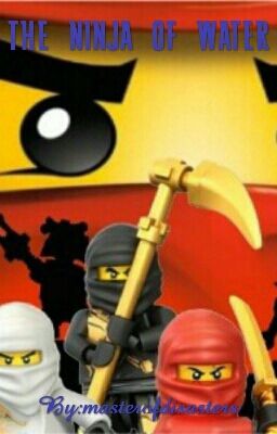 Ninjago and the ninja of water