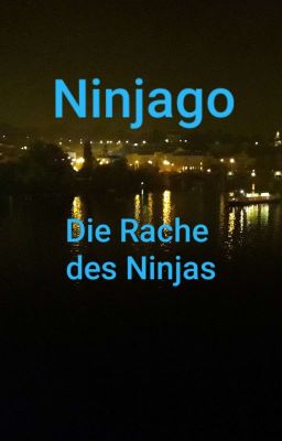 Ninjago Die Rache des Ninjas