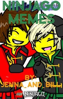 Ninjago Memes ((ON HOLD))