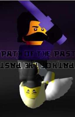 Ninjago(OCs):Path of the Past