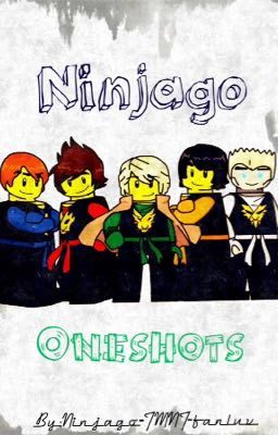 Ninjago: One Shots