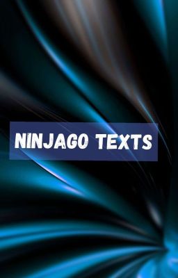 ninjago texts