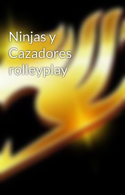 Ninjas y Cazadores rolleyplay