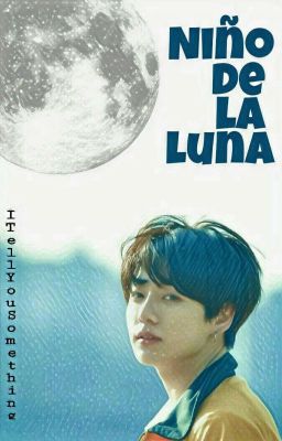 Niño de la luna [KTH+JJK]