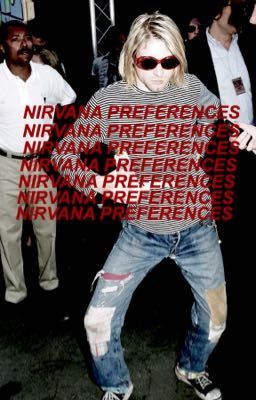 NIRVANA ↝ preferences 