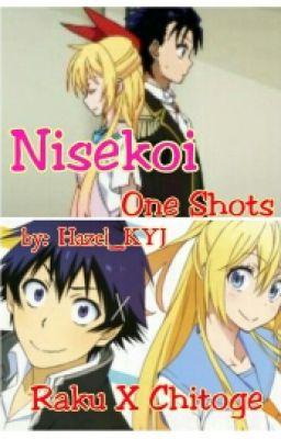 Nisekoi: Raku x Chitoge [One Shots]