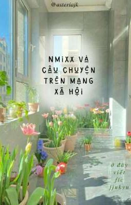 NMIXX và câu chuyện trên mạng xã hội 