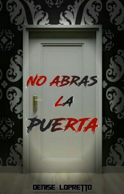 No abras la puerta