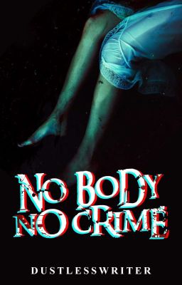 No Body, No Crime | Published under TDP Publishing House