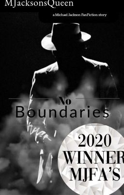 No Boundaries | A Michael Jackson FanFiction Series BOOK ONE | A.U