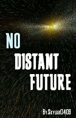 No Distant Future 