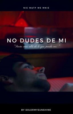 No dudes de mi || A.S.