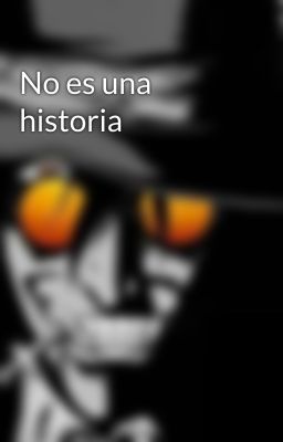 No es una historia