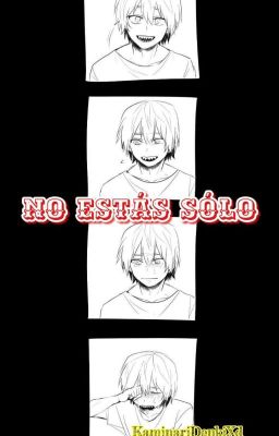 NO ESTÁS SÓLO [BakuShima]