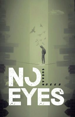 No Eyes